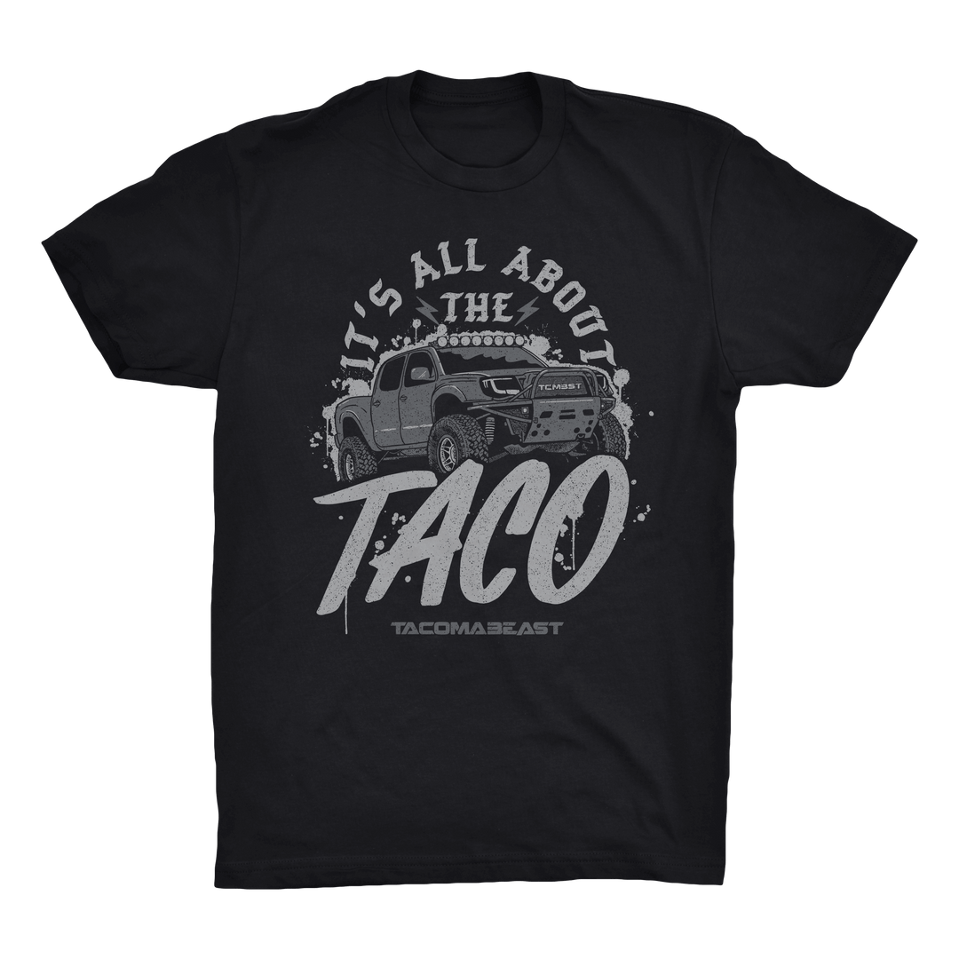 Rugged It's All About The Taco Tee