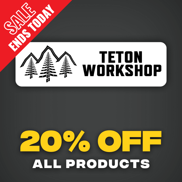 Teton Workshop SALE