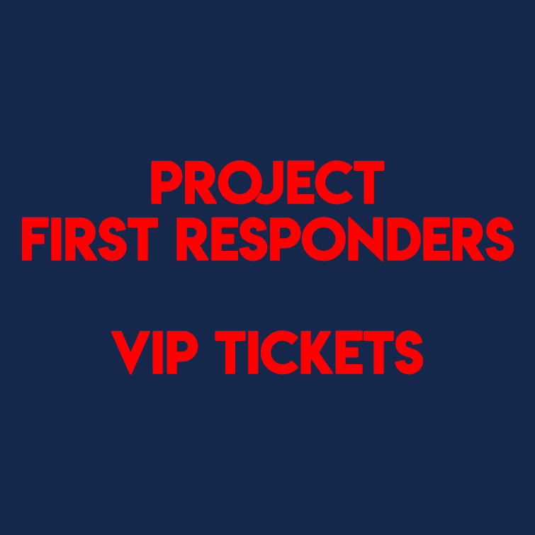 Project First Responders VIP Event Tickets